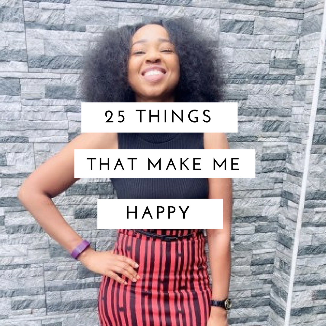 25 Things That Make Me Happy