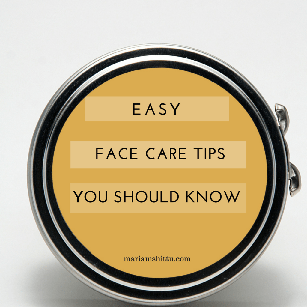 Easy Face Care Tips You Should&nbsp;Know
