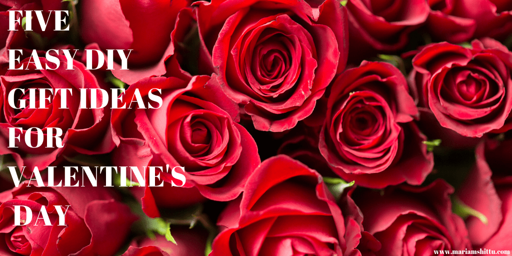 5 Easy DIY Gift Ideas For Your Loved One This Valentine’s&nbsp;Day