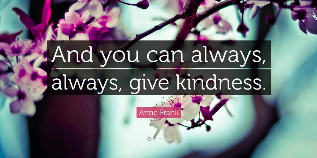 Choose To Be Kind,&nbsp;Always