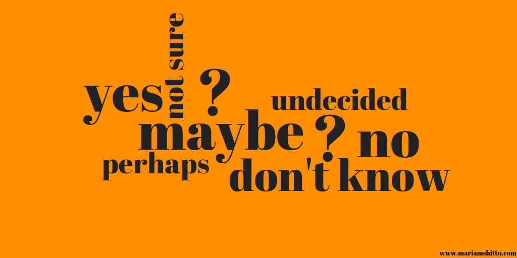 POEM| Undecided