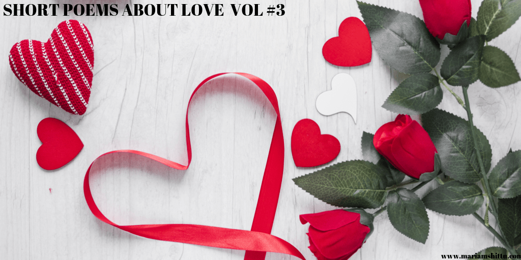 Short Poems About Love – VOL&nbsp;#3
