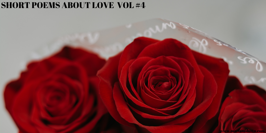 Short Poems About Love – VOL #4