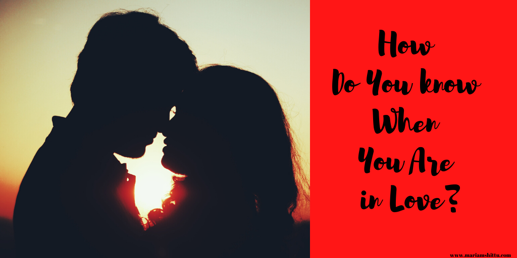 How Do You Know When You’re in Love?