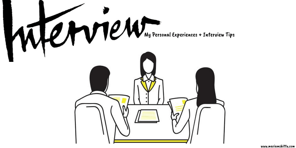 HR| Job Interviews: My Personal Experiences & 10 Interview&nbsp;Tips