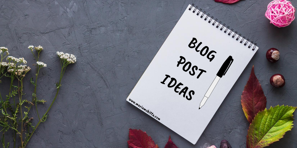 8 Easy Blog Post Ideas That Will Help You Revive Your Blog