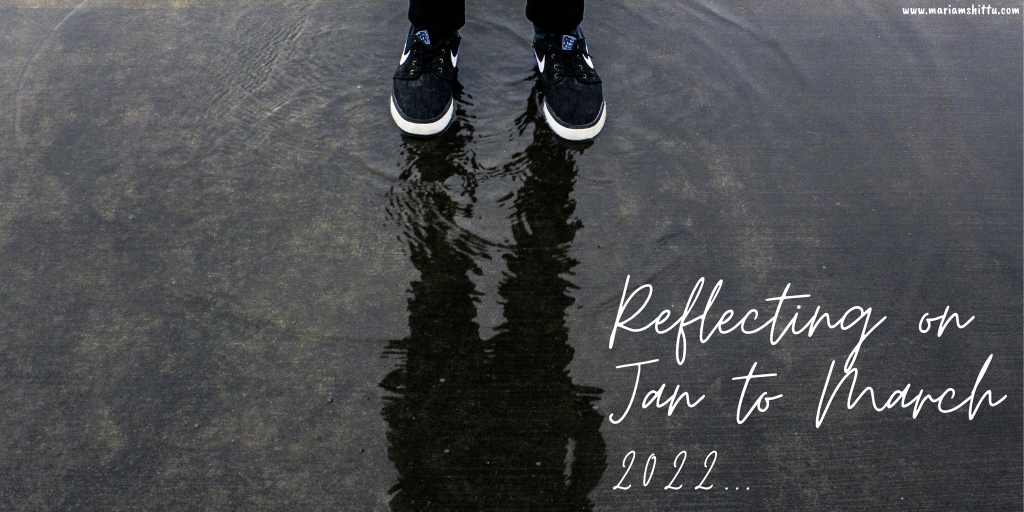Life Update: Q1 2022 Recap