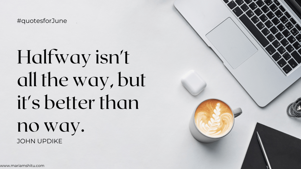 10 Quotes To Guide You Through The Month of&nbsp;June